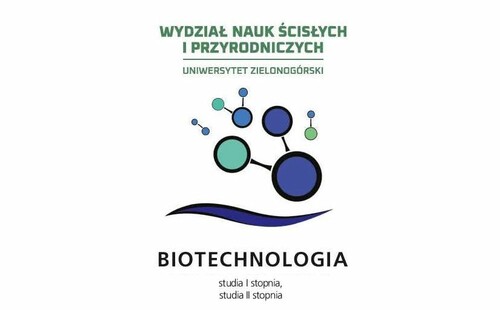 Zapraszamy na studia! Kierunek: Biotechnologia